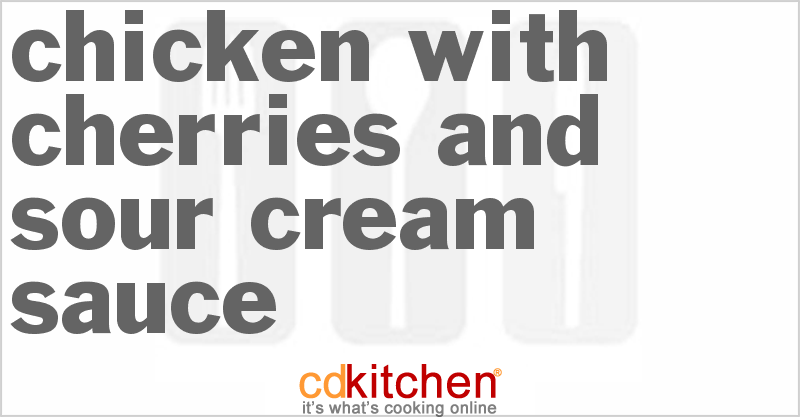 Chicken and cherries recipes Chicken and cherries recipes