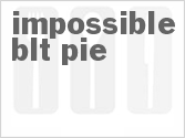 Impossible BLT Pie