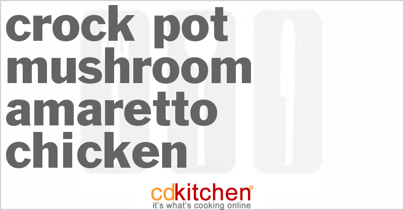 Amaretto recipes for chicken Amaretto recipes for chicken