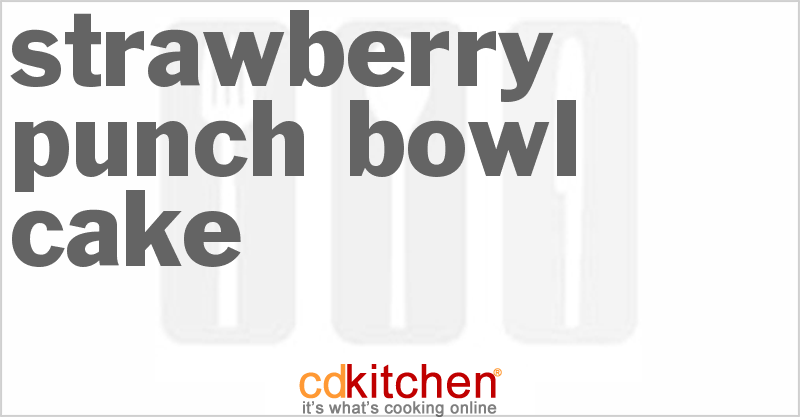 Strawberry Punch Bowl Cake Recipe