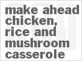 Make Ahead Chicken, Rice and Mushroom Casserole Recipe | CDKitchen.com