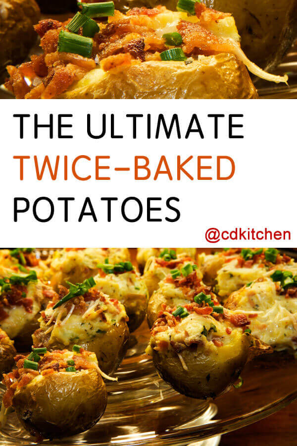 Ultimate Twice Baked Potatoes Recipe | CDKitchen.com