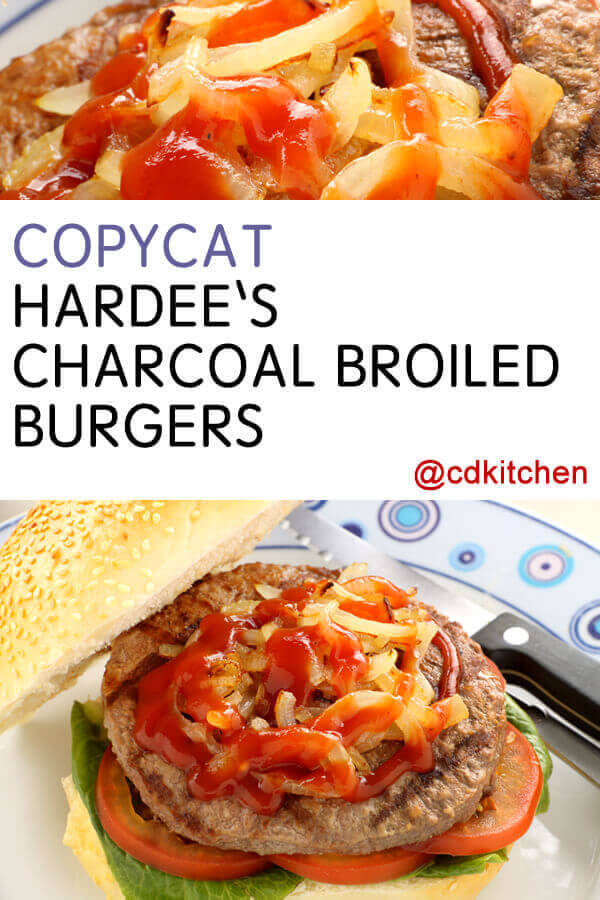 Copycat Hardee s Charcoal Broiled Burgers Recipe CDKitchen