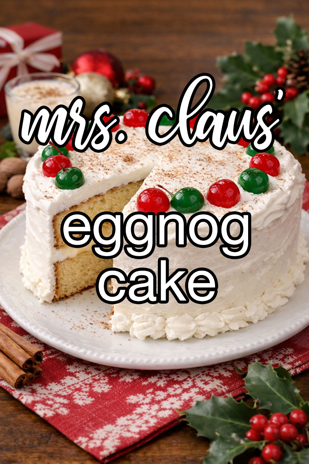 Mrs. Claus' Eggnog Cake With Whipped Cream Frosting Recipe