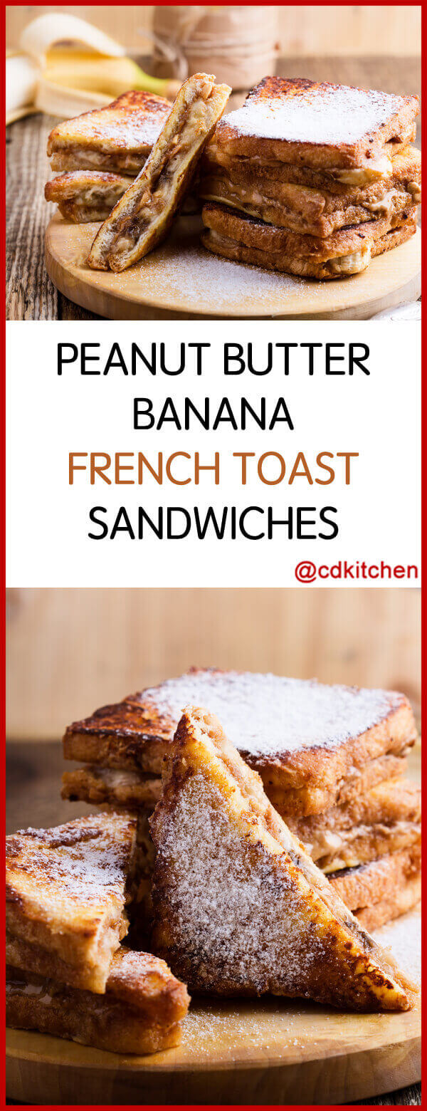 Peanut Butter Banana French Toast Sandwiches Recipe | CDKitchen.com