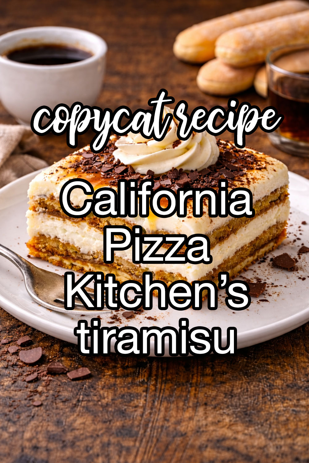 California Pizza Kitchen's Tiramisu Recipe