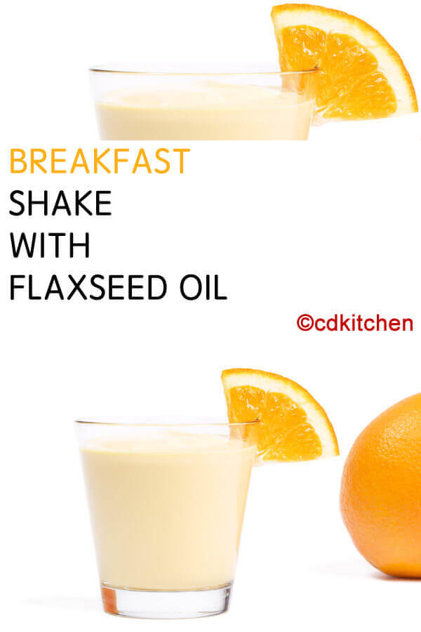 Breakfast Shake With Flaxseed Oil Recipe