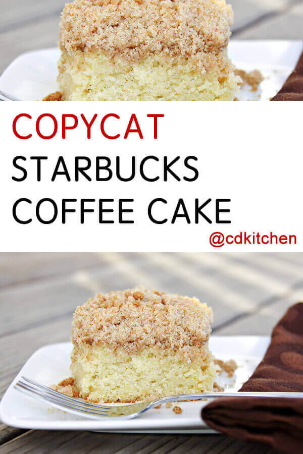 Copycat Starbucks Coffee Cake Recipe from CDKitchen