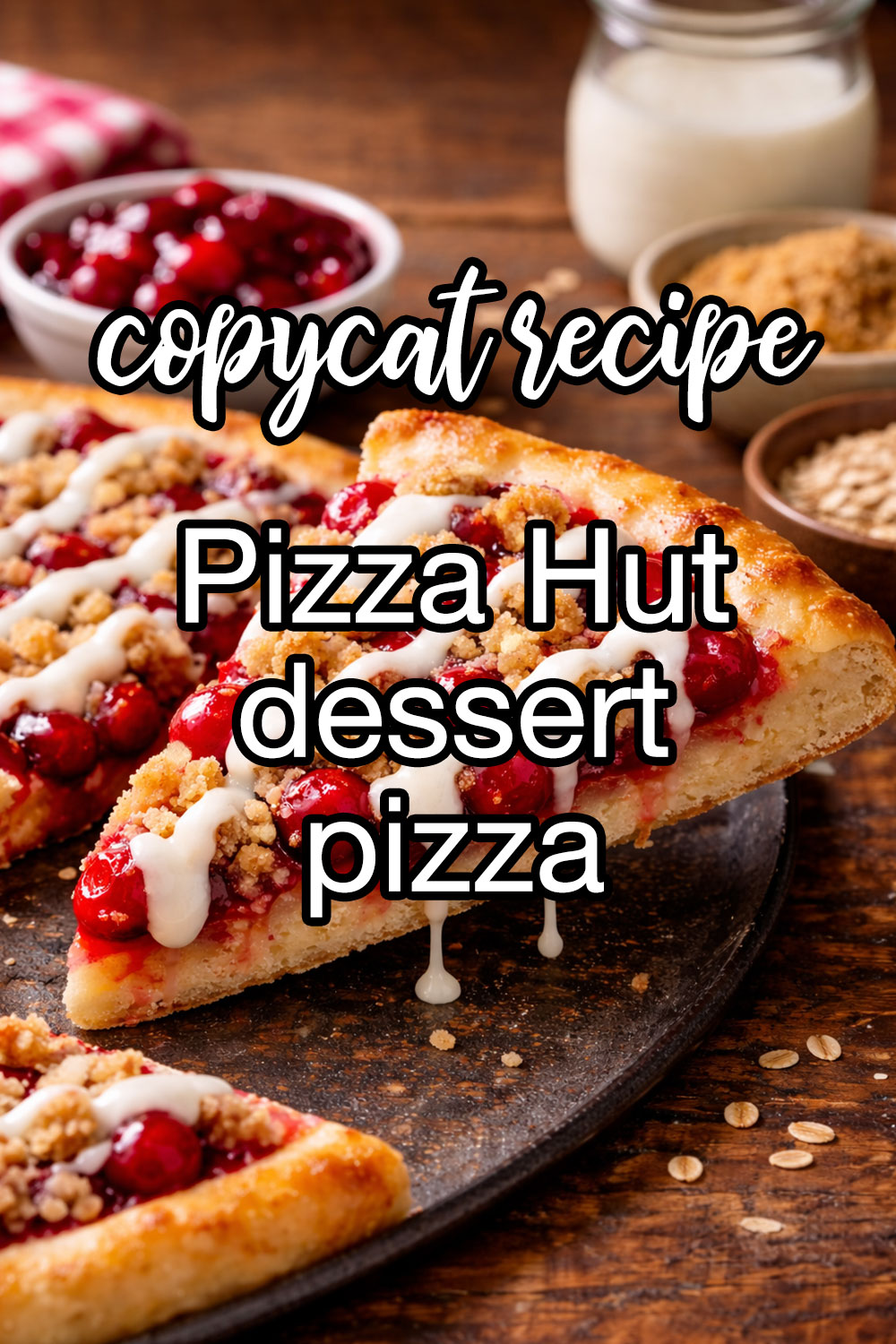 Pizza Hut Dessert Pizza Recipe