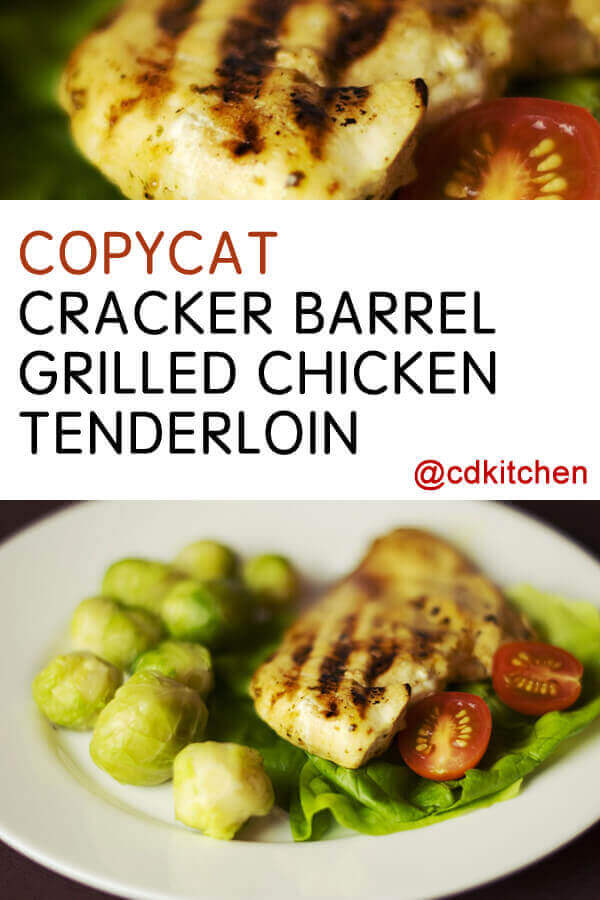 Cracker Barrel Grilled Chicken Tenderloin Recipe