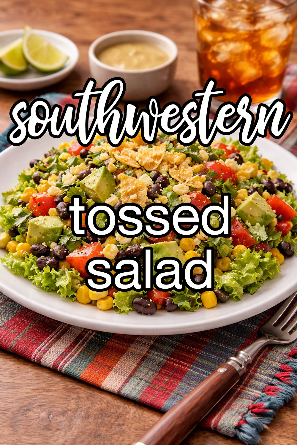 Southwestern Tossed Salad Recipe