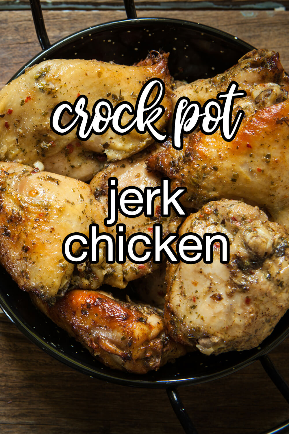 Don't Be a Jerk Chicken Recipe