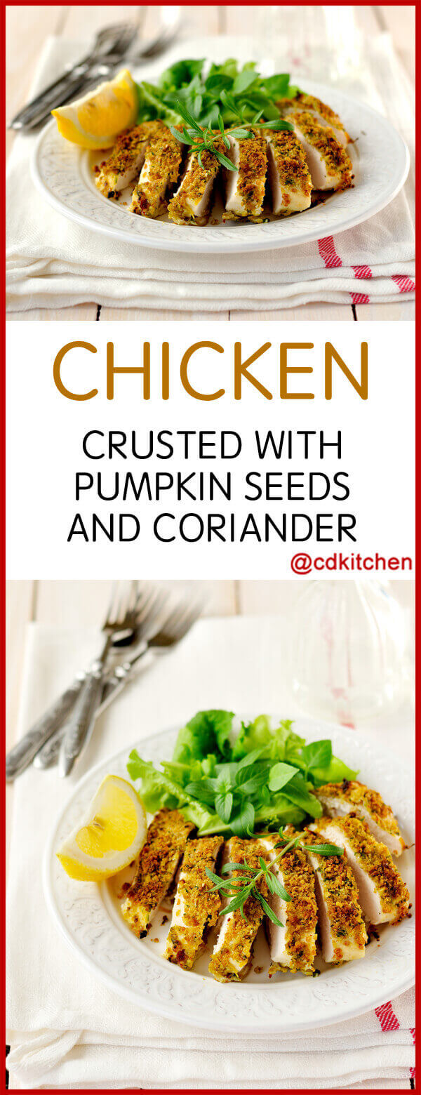 Chicken Crusted with Pumpkin Seeds and Coriander Recipe