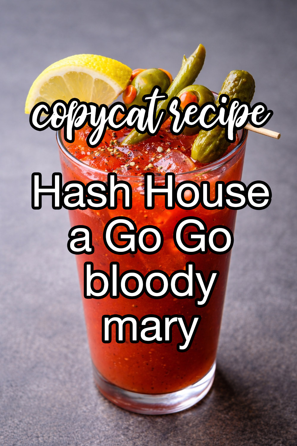 Hash House A Go Go's Bloody Mary Recipe