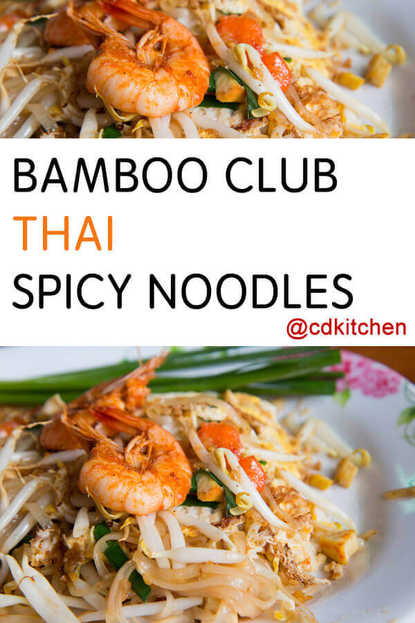 Bamboo Club Thai Spicy Noodles Recipe