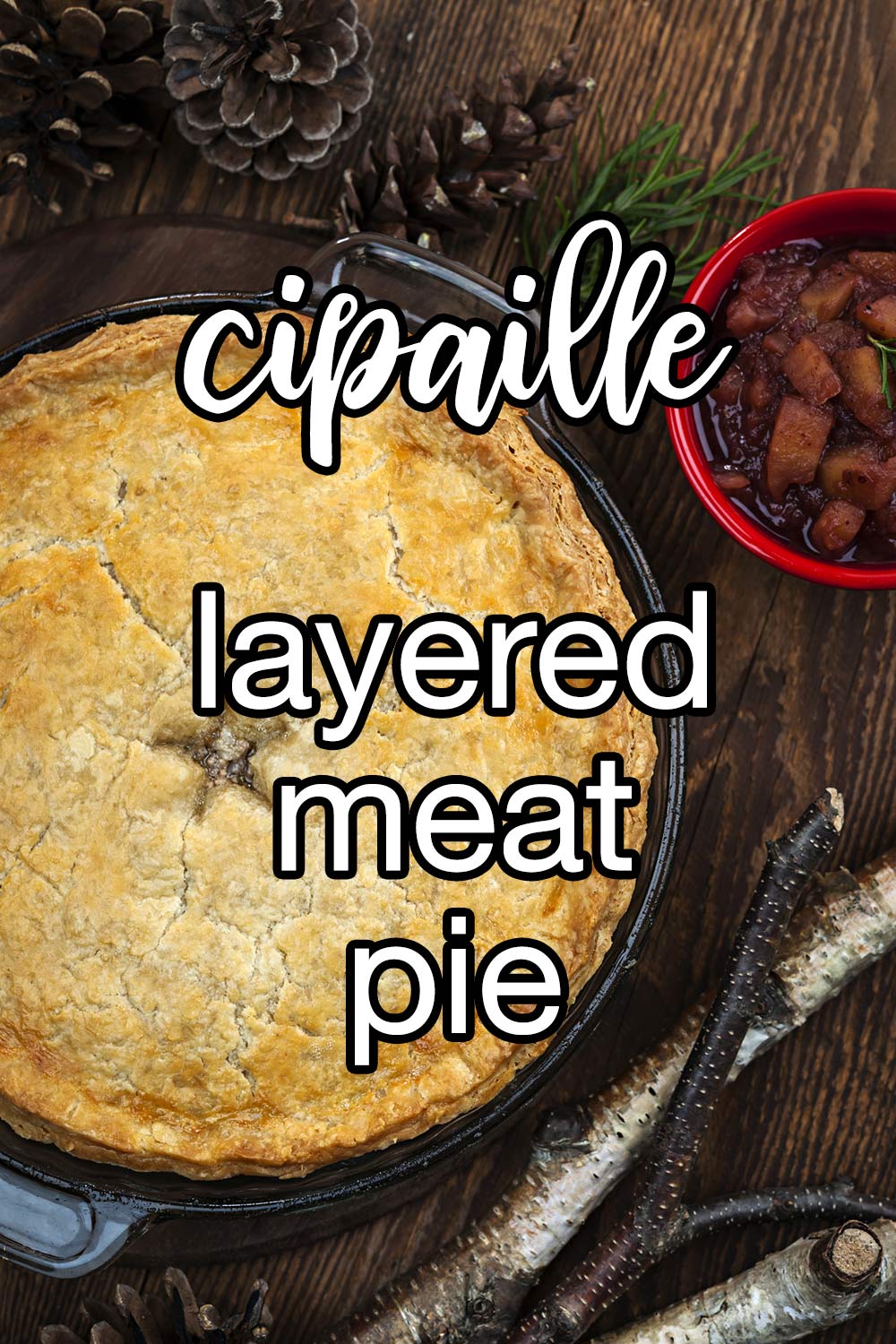 Cipaille Or Cipate (Layered Meat Pie) Recipe