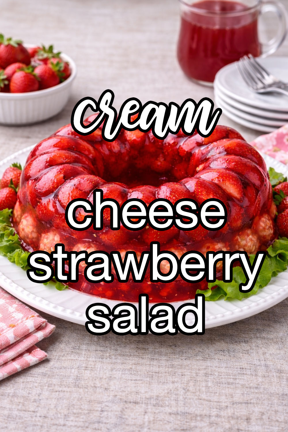 Cream Cheese Strawberry Salad Recipe