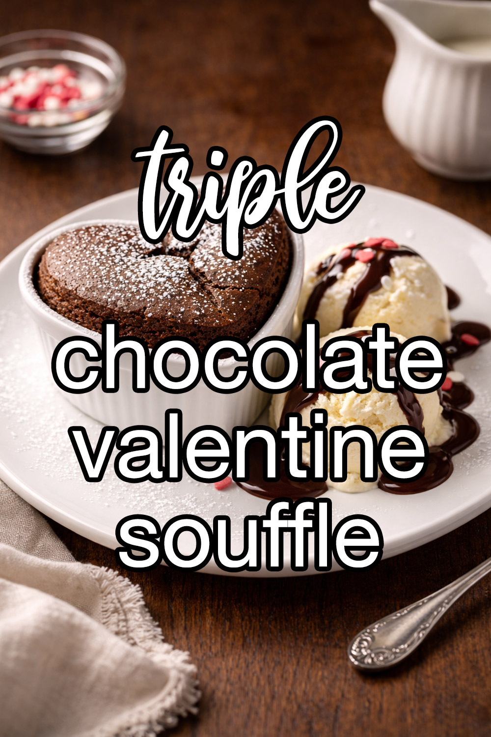 Triple Chocolate Valentine Souffle Recipe