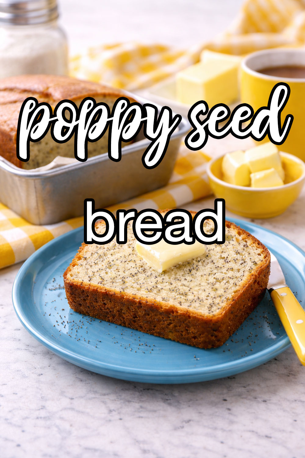 Poppy Seed Bread Recipe