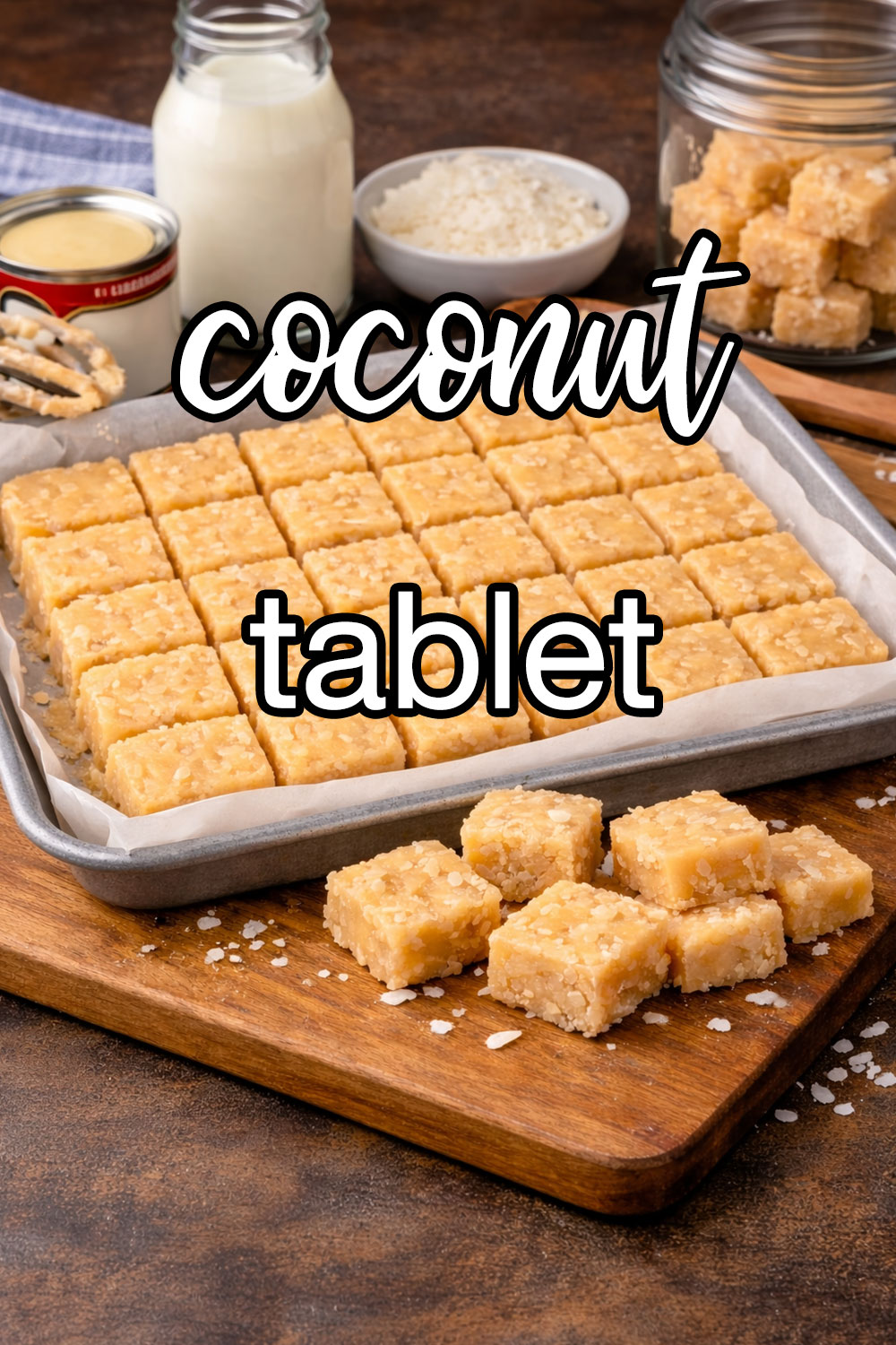 Coconut Tablet Recipe