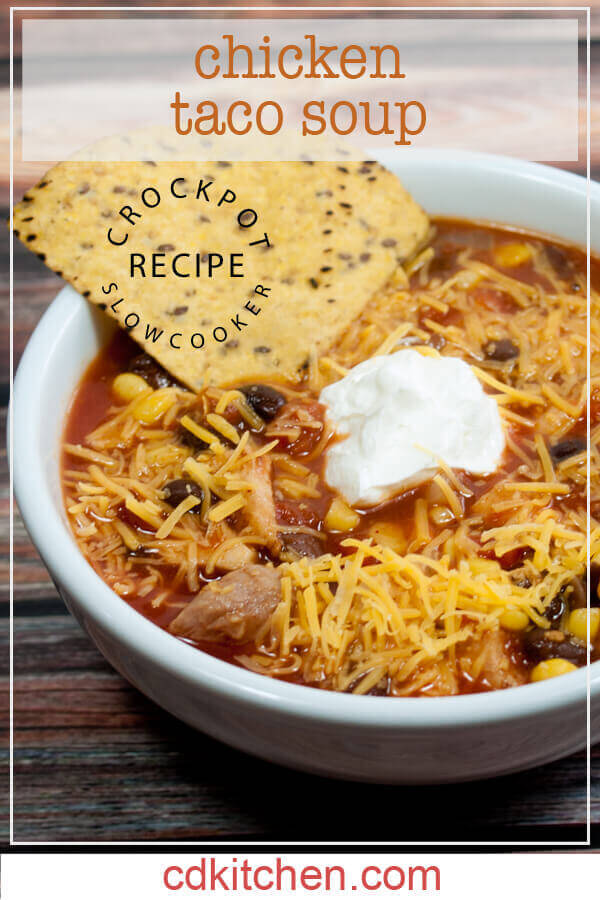 Crock Pot Chicken Taco Soup Recipe | CDKitchen.com