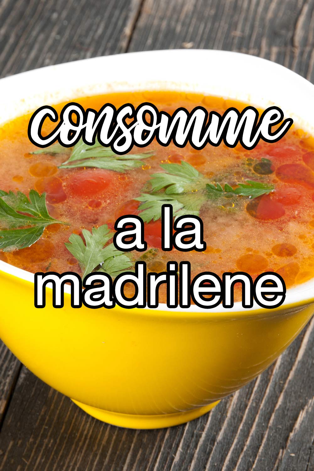 Consomme A La Madrilene Recipe