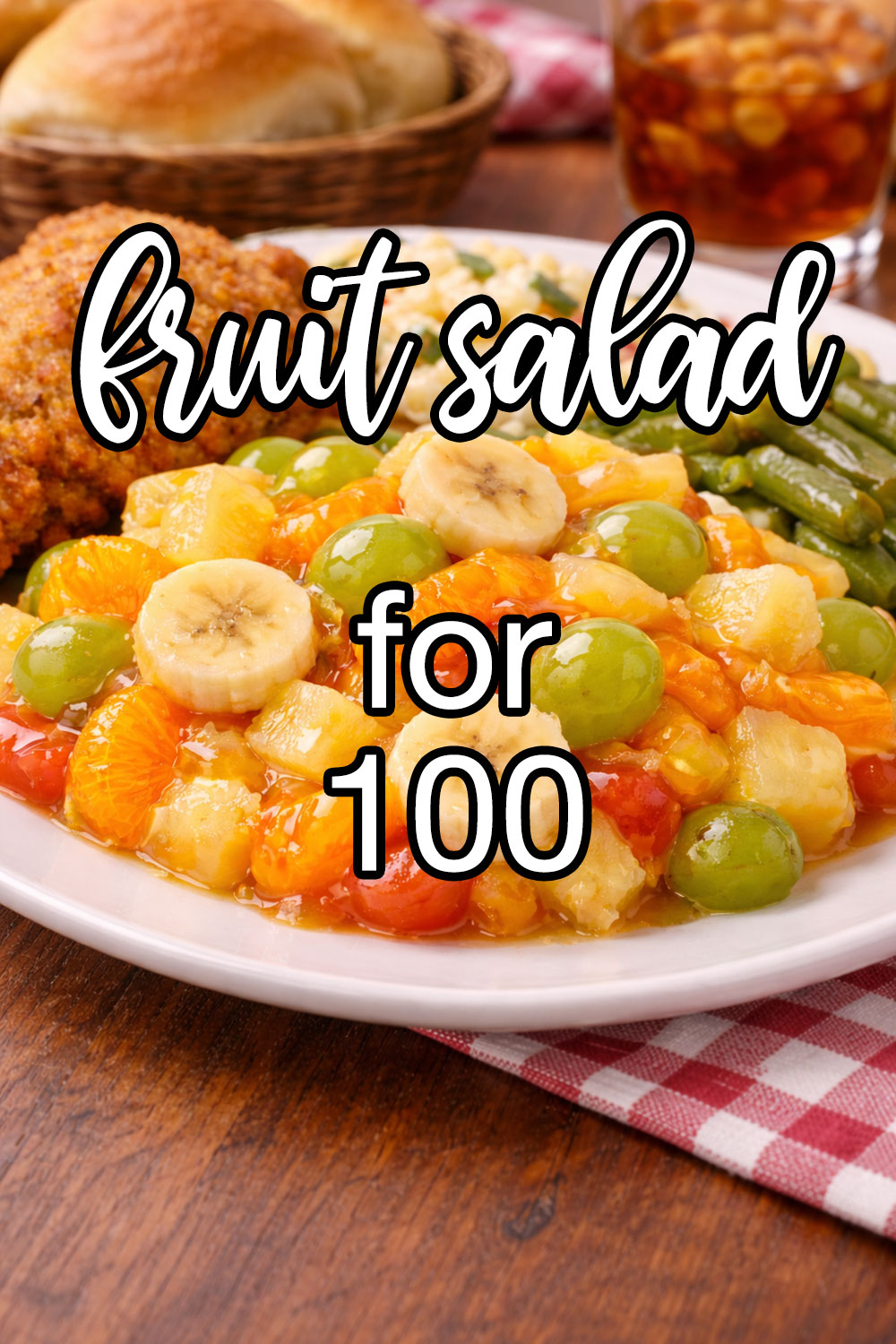 Quick Fruit Salad for 100 Recipe