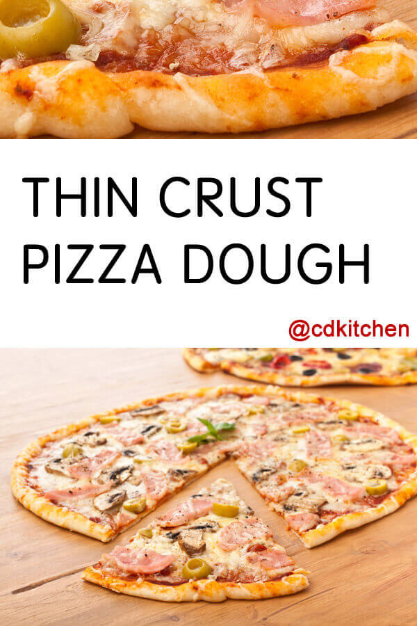 Thin Crust Pizza Dough Recipe | CDKitchen.com