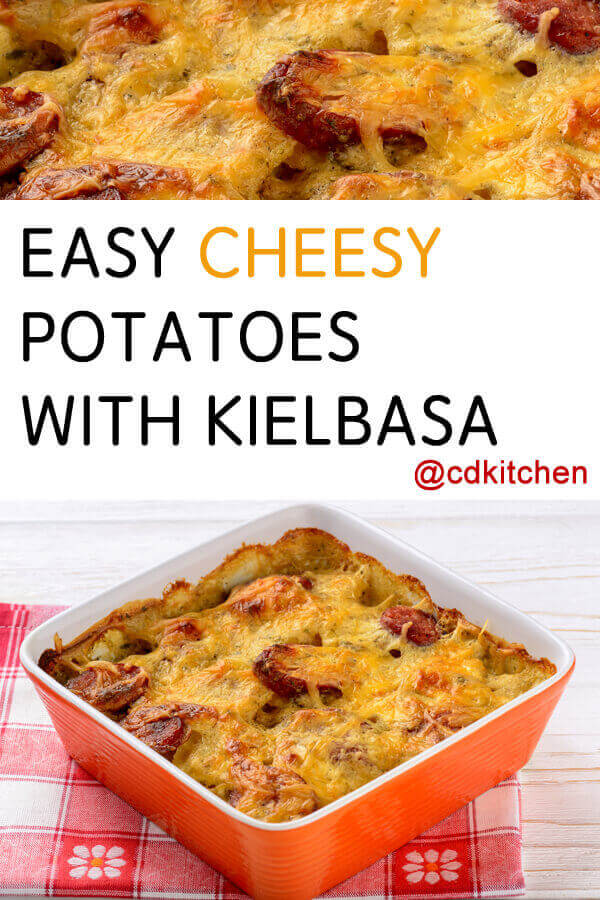 Easy Cheesy Potatoes With Kielbasa Recipe