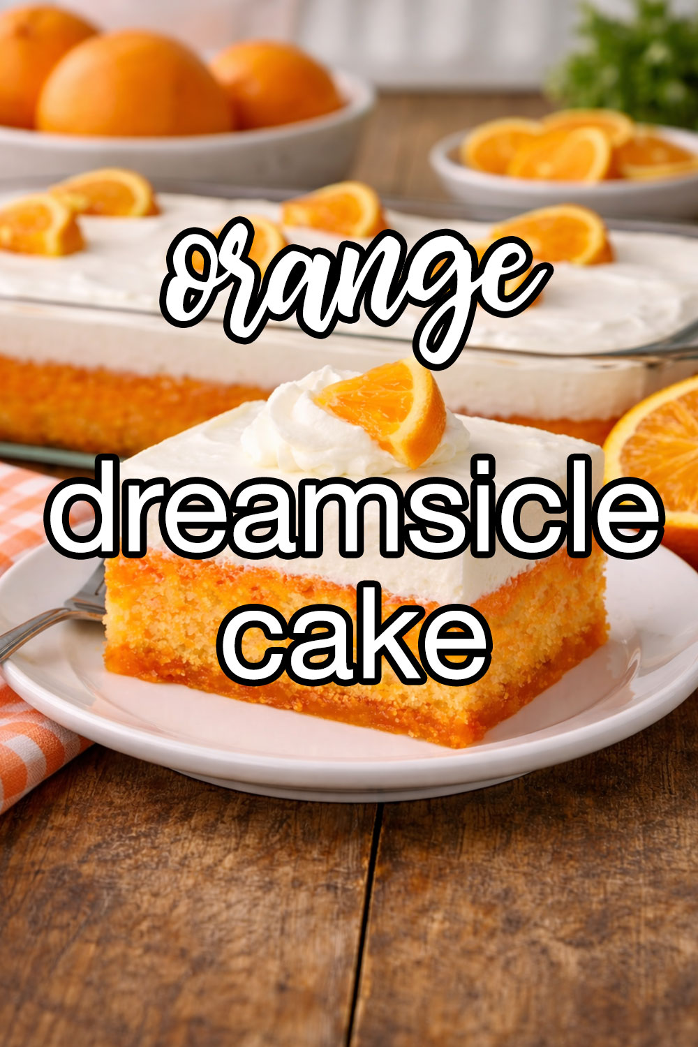 Orange Dreamsicle Cake Recipe
