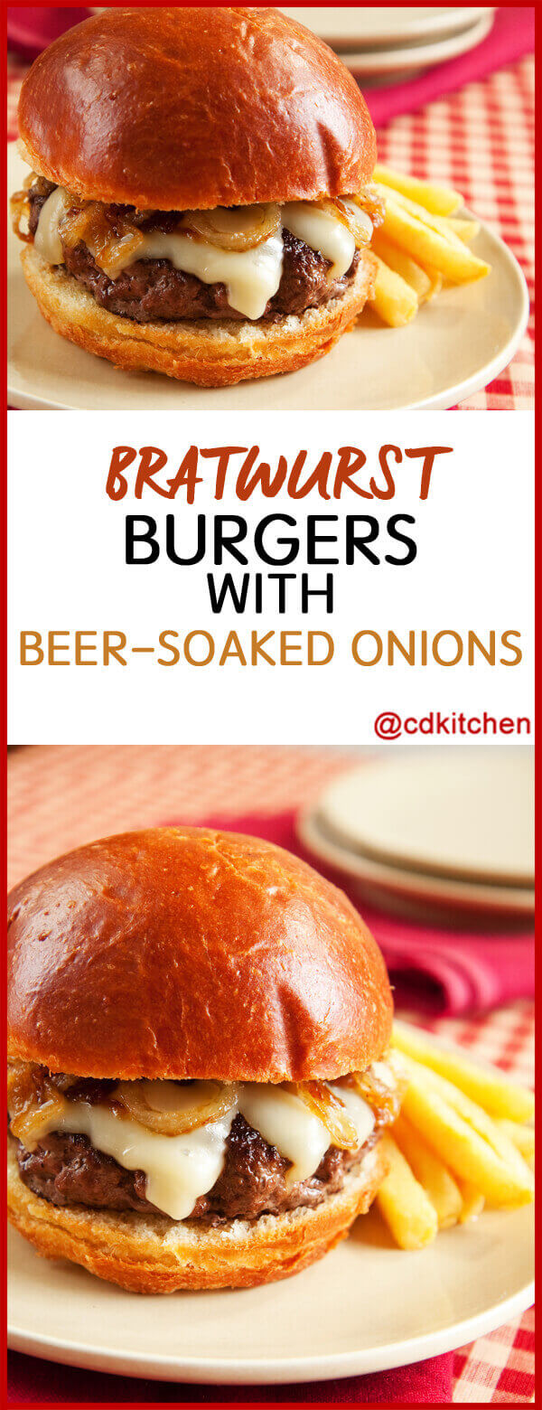 Bratwurst Burgers With Beer-Soaked Onions Recipe