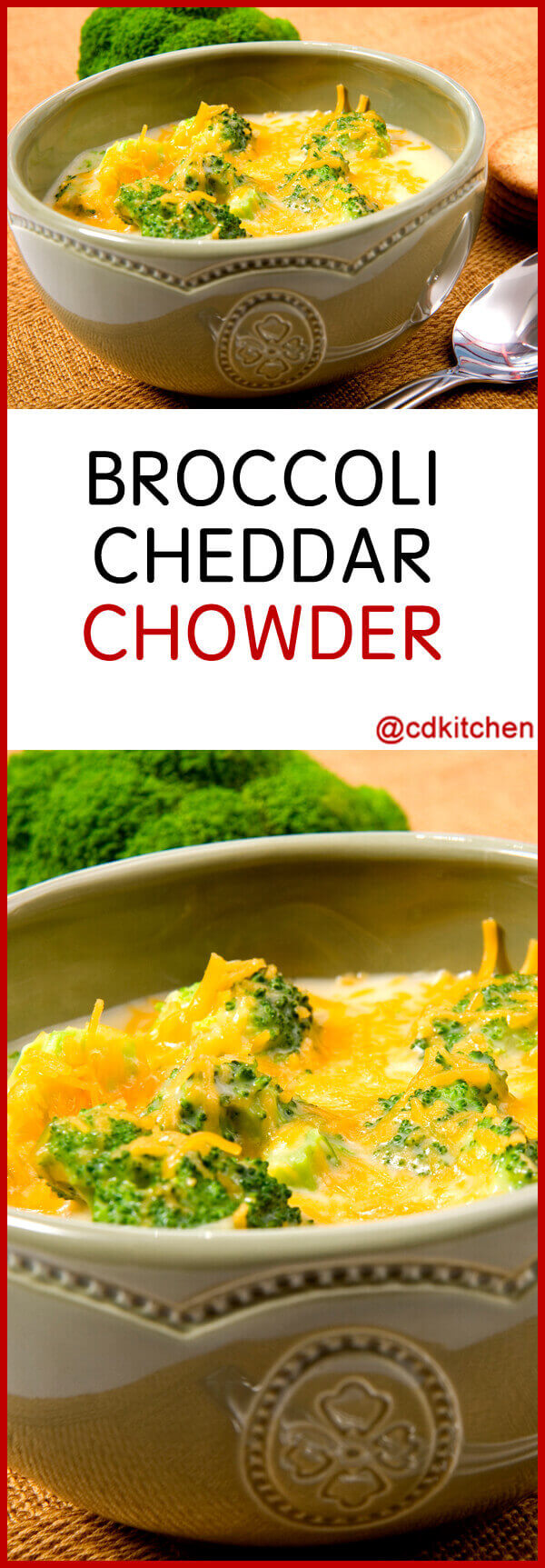 Broccoli Cheddar Chowder Recipe | CDKitchen.com