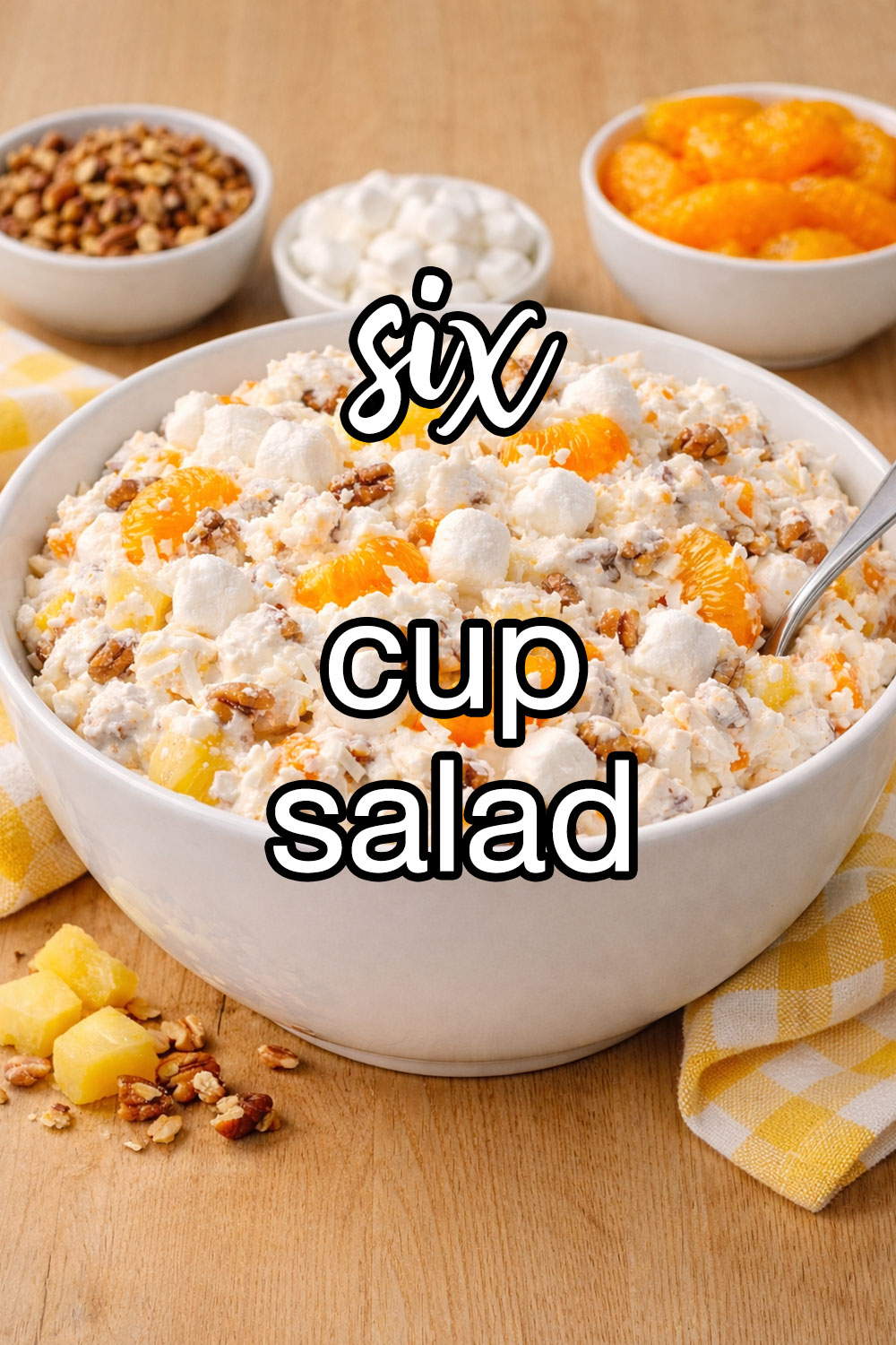 Six-Cup Salad Recipe