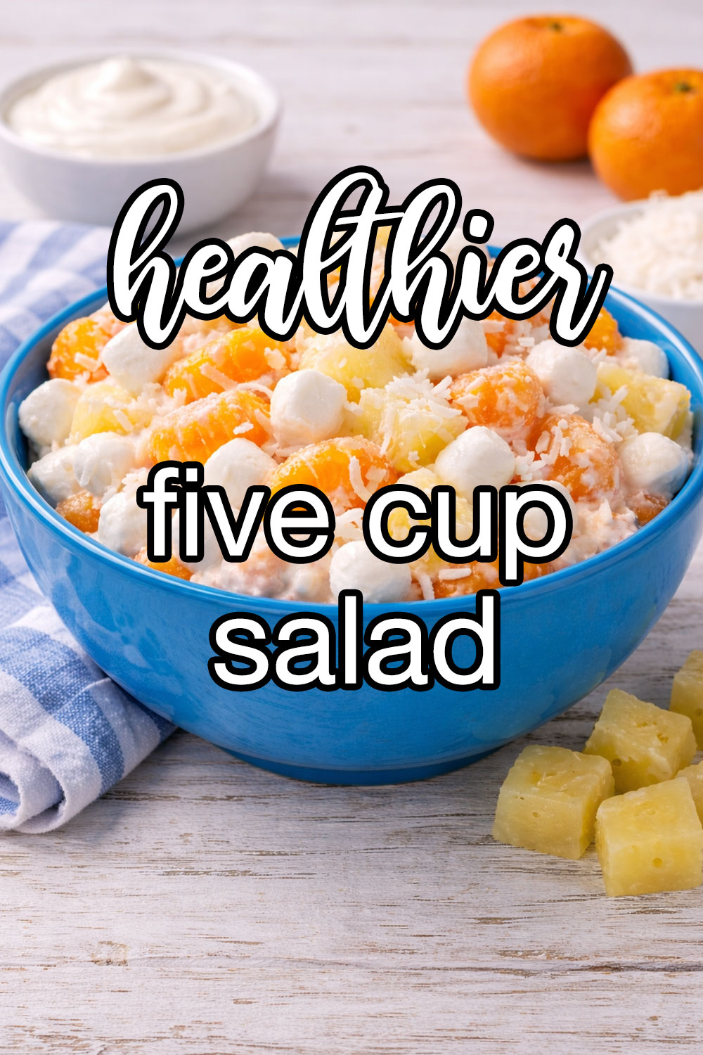 Healthier 5 Cup Salad Recipe