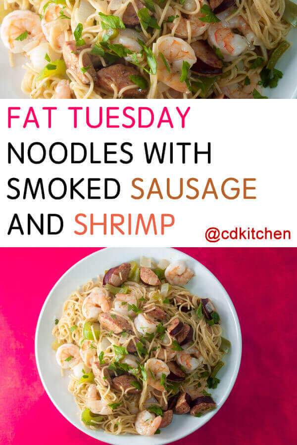 Fat Tuesday Noodles With Smoked Sausage and Shrimp Recipe