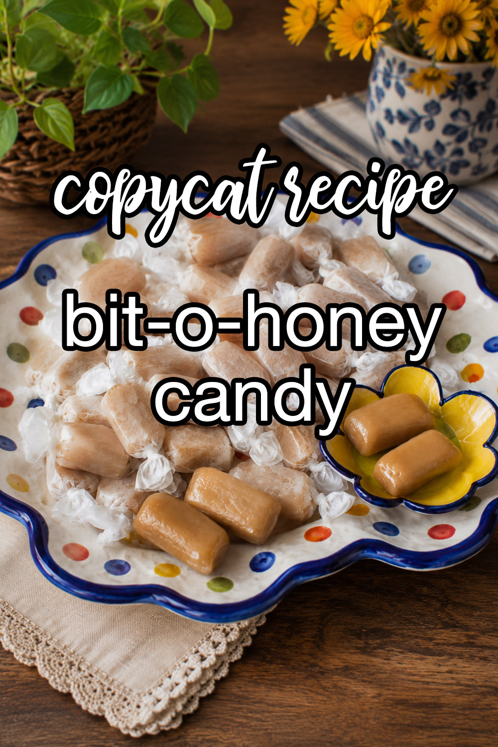 Bit-O-Honey Candy Recipe
