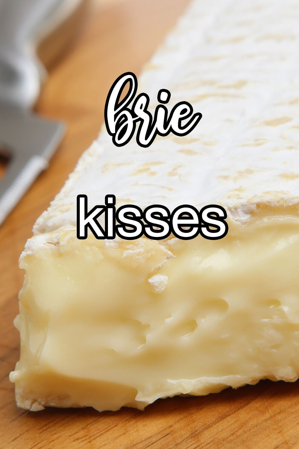 Brie Kisses Recipe