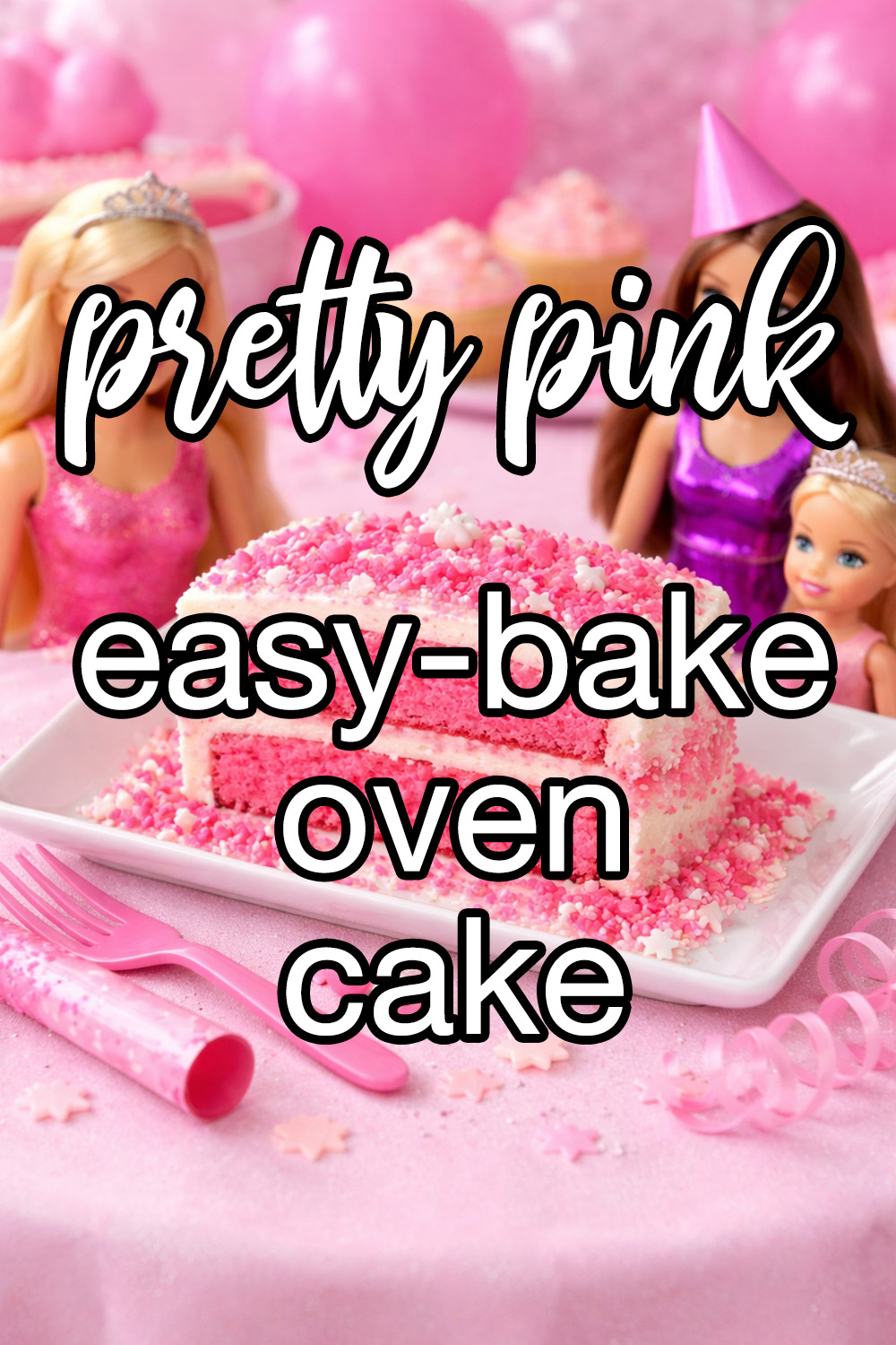 Barbie's Pretty Pink Easy-Bake Oven Cake Recipe