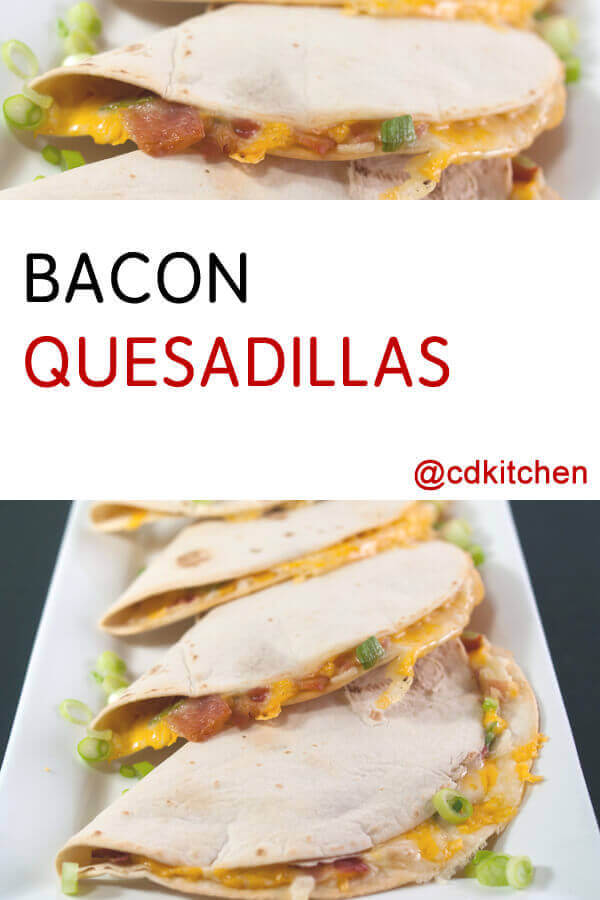 Bacon Quesadillas Recipe