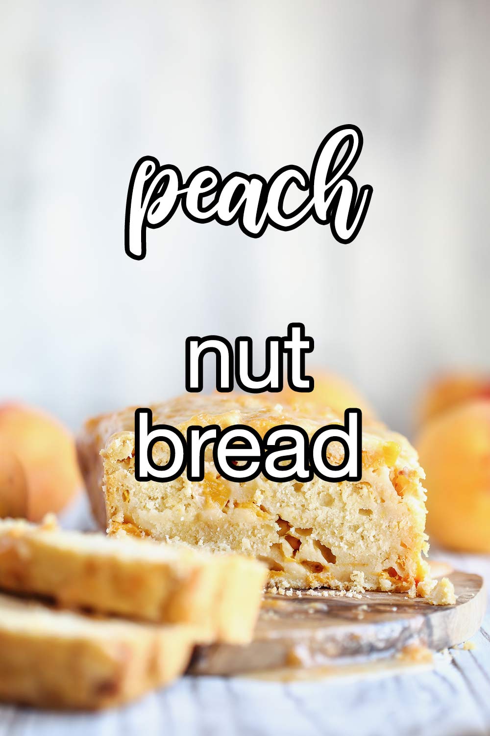 Peach Nut Bread Recipe