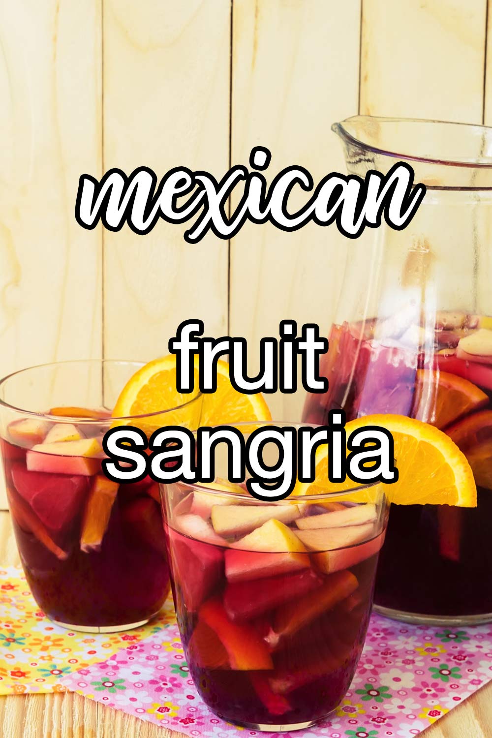 Mexican Fruit Sangria Recipe