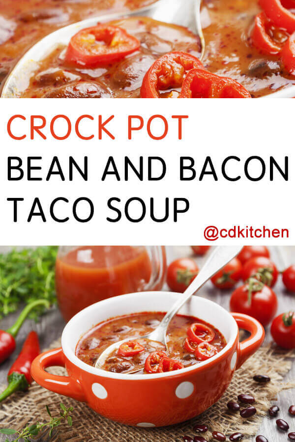 Bean And Bacon Taco Soup Recipe