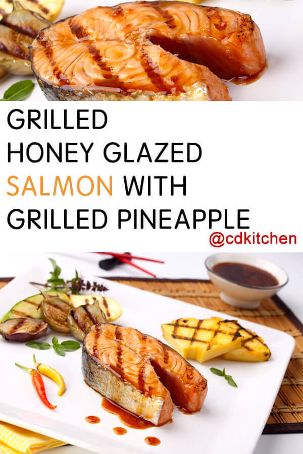 Grilled Honey Glazed Salmon with Grilled Pineapple Recipe