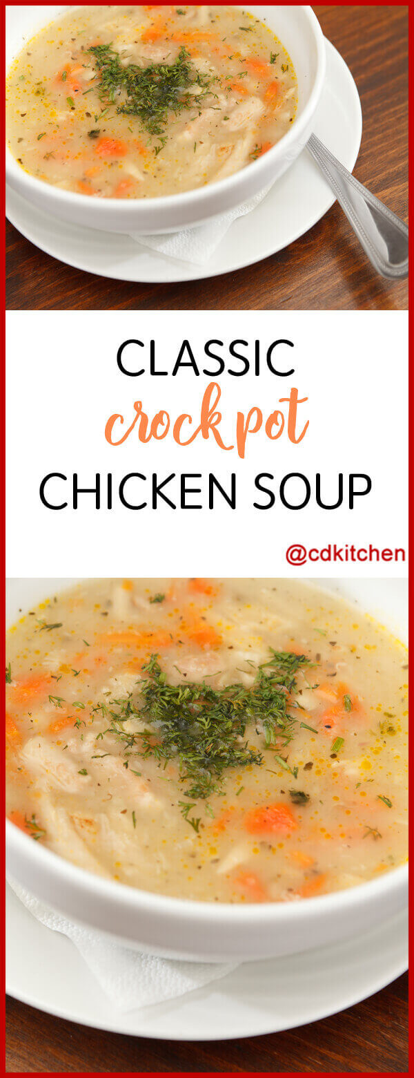 Classic Crock Pot Chicken Soup Recipe | CDKitchen.com