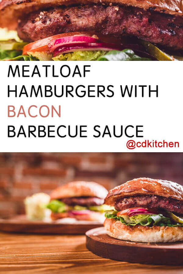 Meatloaf Hamburgers with Bacon Barbecue Sauce Recipe