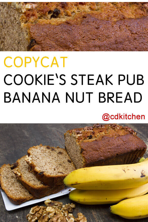 Cookie's Steak Pub Banana Nut Bread Recipe