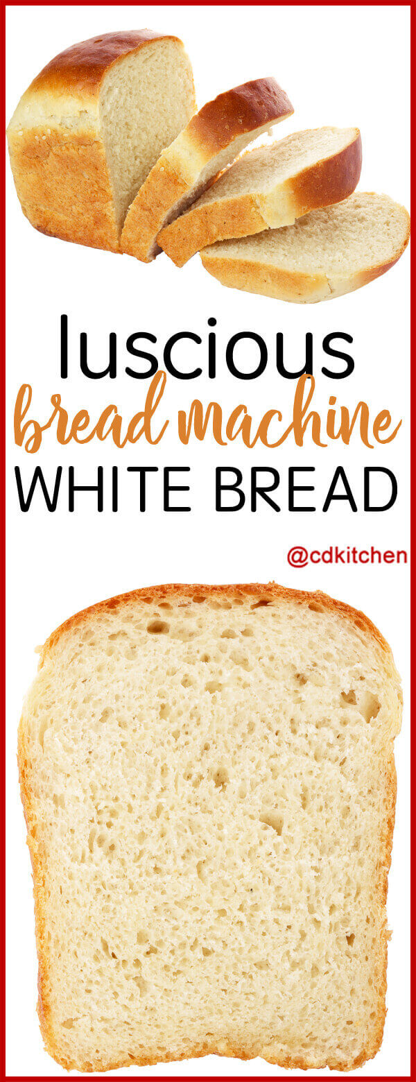 Luscious Bread Machine White Bread Recipe From Cdkitchen