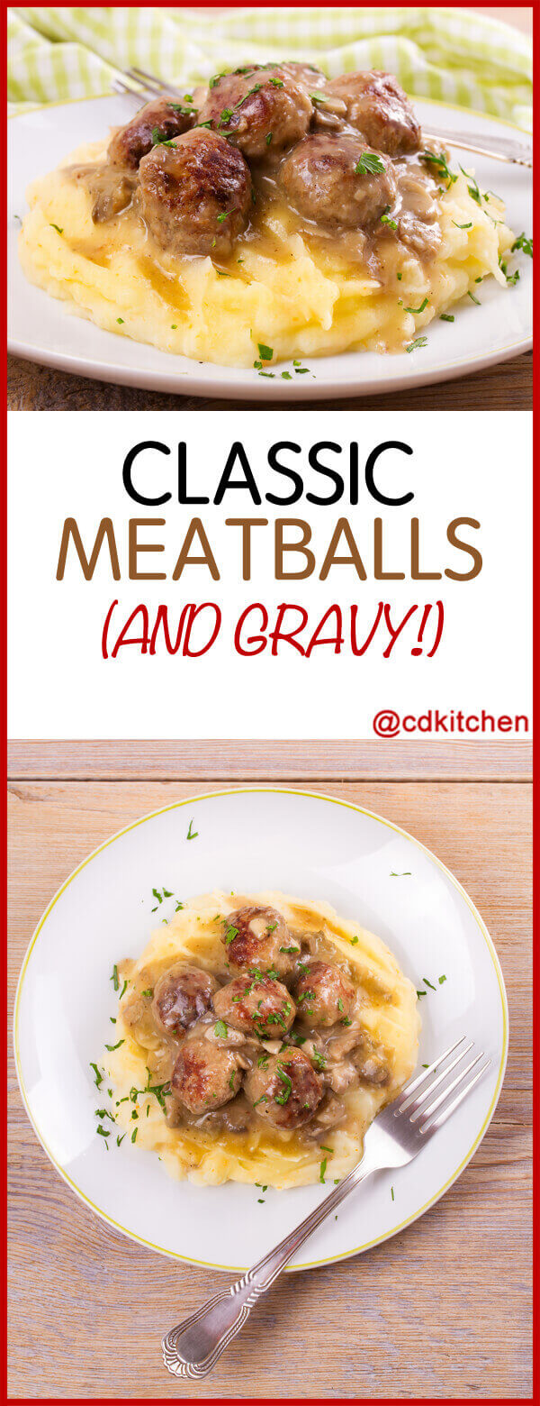 Classic Meatballs & Gravy Recipe | CDKitchen.com