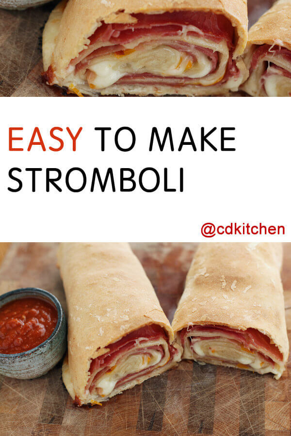 Easy To Make Stromboli Recipe | CDKitchen.com