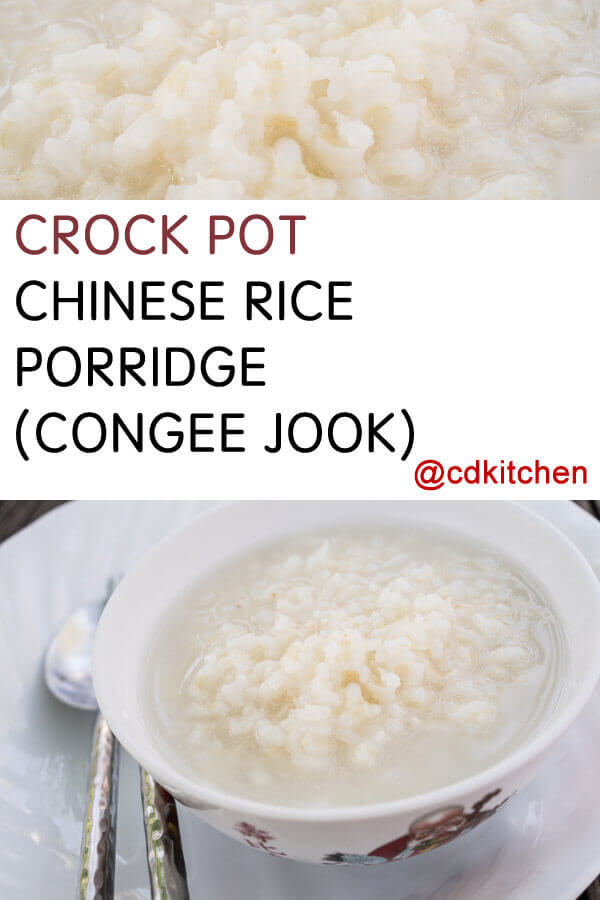 Crock Pot Chinese Rice Porridge (Congee Jook) Recipe | CDKitchen.com